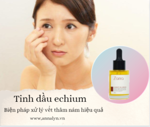 Tinh dầu echium biện pháp xử lý vết nám hiệu quả